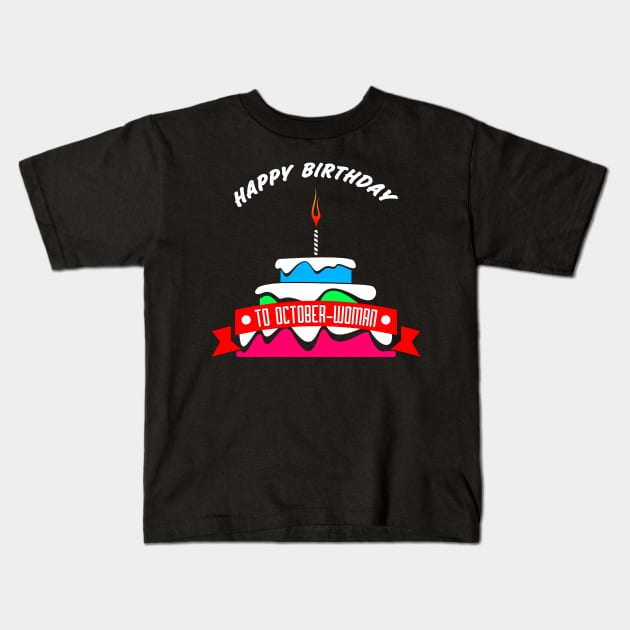 HBD OCTOBER-WOMAN Kids T-Shirt by SanTees